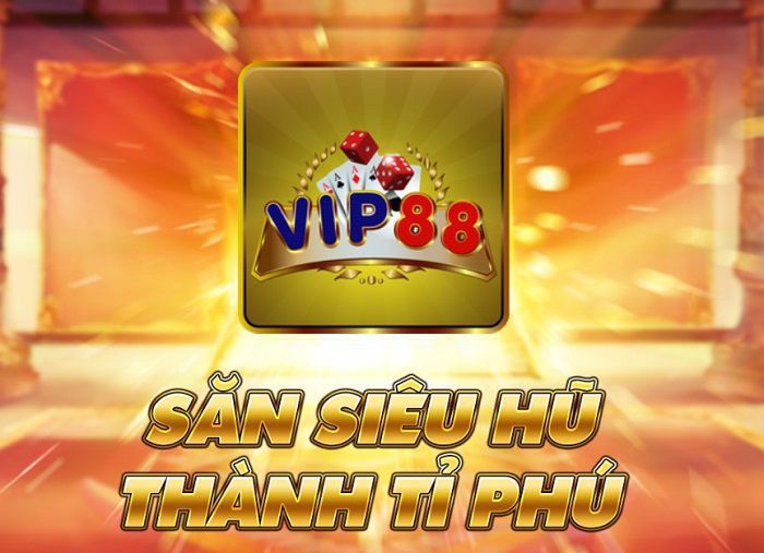 Cổng game Vip88 - Săn siêu hũ thành tỉ phú 