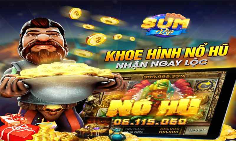 Khuyến mãi khoe hình nổ hũ nhận ngay lộc của sumvip club