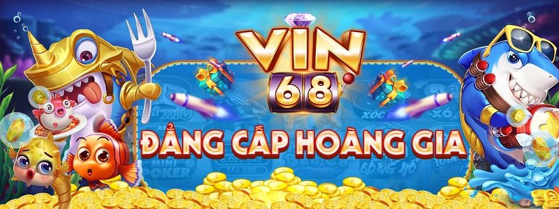 Bắn cá cực giải trí tại Vin68