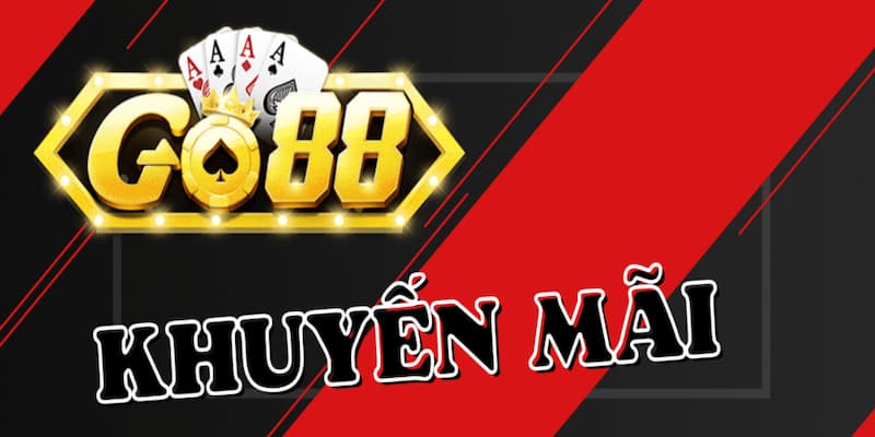 Tổng hợp sự kiện khuyến mãi của Go88 club